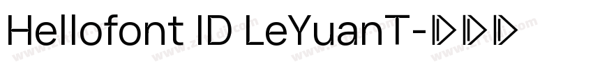 Hellofont ID LeYuanT字体转换